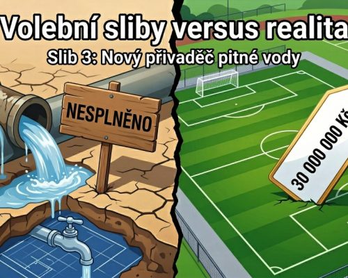 Volební sliby versus realita III